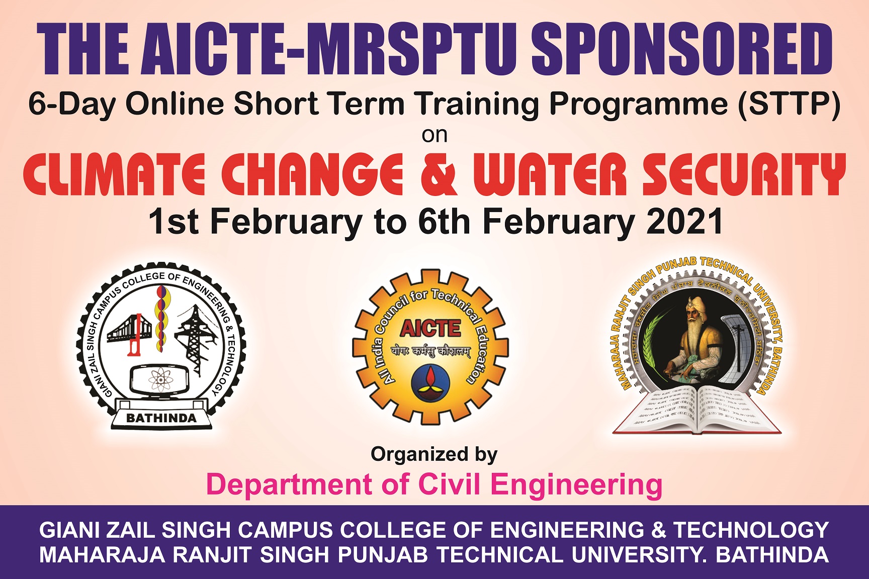 The AICTE-MRSPTU 6-Day Short Term Training Programme (STTP) on Climate Change & Water Security being organized by the Civil Engineering Department ended here on 06th February 2021